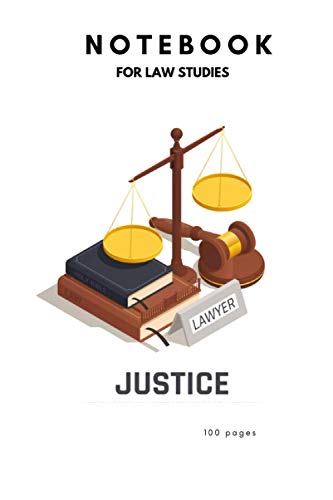 Notebook for law students law studies , justice: with a good design and Dimensions : ( 6 * 9 inches ) 100 lined pages