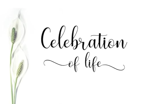 Celebration of Life: Guest Book for Memorial Service and Funeral Visitors to Record Thoughts, Memories and Stories. Simple Lily Design