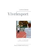 Vivelesport, tome 1: Tome 1: Le Sport-Santé (French Edition)
