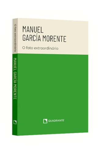 Pocket Manuel García Morente – O fato extraordinário – 2º Edição – Coleção Biografias: o fato extraordinário