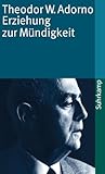 Erziehung zur Mündigkeit: Vorträge und Gespräche mit Hellmut Becker 1959 bis 1969
