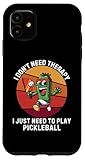 Photo Gallery custodia per iphone 11 pickle non ho bisogno di terapia, ho solo bisogno di giocare a pickleball Photo Gallery custodia per iphone 11 pickle non ho bisogno di terapia, ho solo bisogno di giocare a pickleball