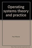Operating systems theory and practice 0808764144 Book Cover