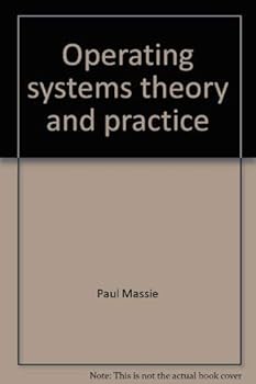 Hardcover Operating systems theory and practice Book