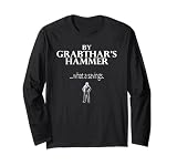 By Grabthar's Hammer...what a savings funny saying Long Sleeve T-Shirt