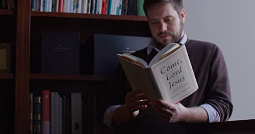 come lord jesus meditations on the second coming of christ