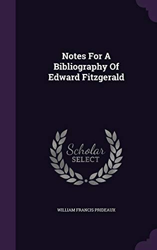 Notes for a Bibliography of Edward Fitzgerald 1342863755 Book Cover