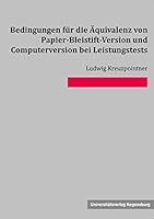 Bedingungen Fur Die Aquivalenz Von Papier-Bleistift-Version Und Computerversion Bei Leistungstests 3868450599 Book Cover