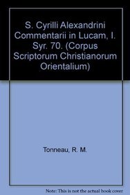 Paperback S. Cyrilli Alexandrini Commentarii in Lucam, I. Syr. 70 Book