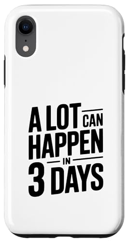 A Lot Can Happen In 3 Days ���`�x�[�V�����̈��p �X�}�z�P�[�X iPhone XR �p