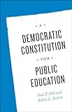 A Democratic Constitution for Public Education