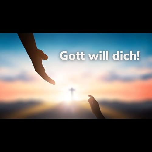 Gott will dich! | Na Than Cho