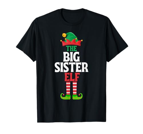 The Big Sister Elf - Funny Matching Family Group Christmas T-Shirt