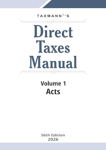 Image of Taxmann's Direct Taxes Manual [Finance Act 2026] - Presenting the Income-Tax Act 2025 | Finance Act 2026 | Income-Tax Rules 2026 | 100+ Years of Judicial Precedent | 60+ Years of CBDT Guidance