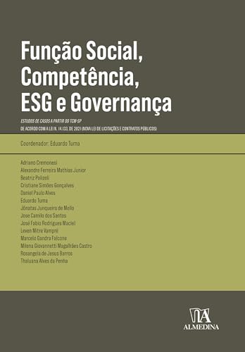 Função social, competência, esg e governança: estudos de casos a partir do tcm-sp – de acordo com a lei n. 14.133, de 2021 (nova lei de licitações e contratos públicos)