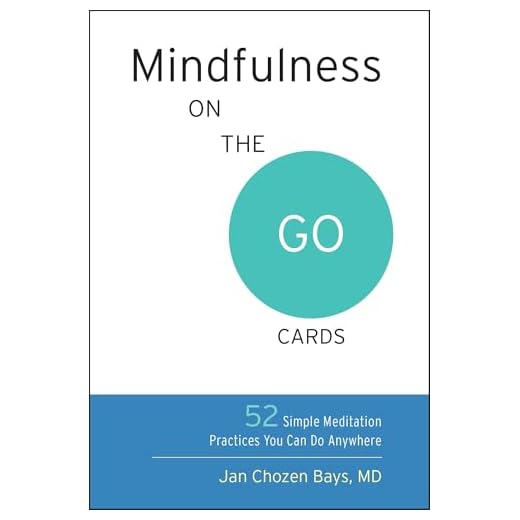 Mindfulness on the Go Cards: 52 Simple Meditation Practices You Can Do Anywhere