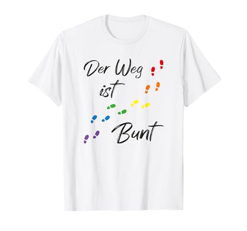 Der Weg ist bunt mit Regenbogenfarben Fußabdrücken | LGBTQ T-Shirt
