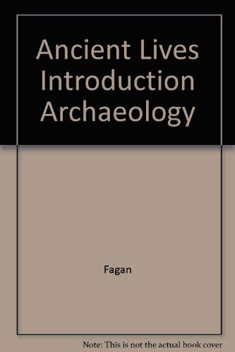 Ancient Lives Introduction Archaeology 0321050495 Book Cover