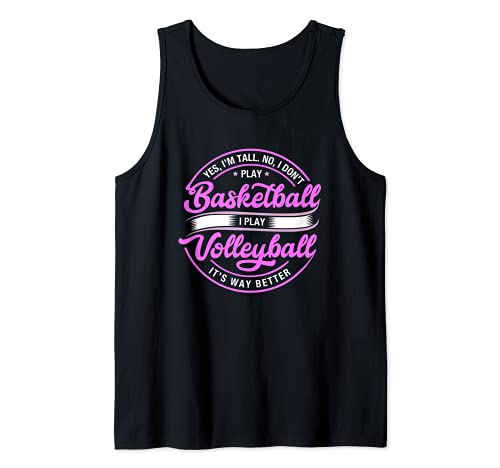 Volleyball Yes I'm Tall No I Don't Play Basketball Tank Top, Black