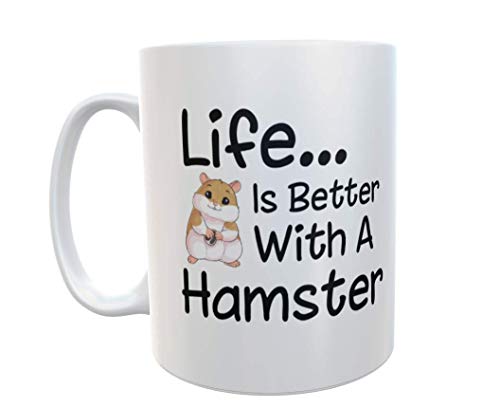 Decalarama Hamster Mug Life is Better with A Hamster Funny Novelty Pet Owner Gift Present