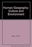 Human Geography: Culture and Environment