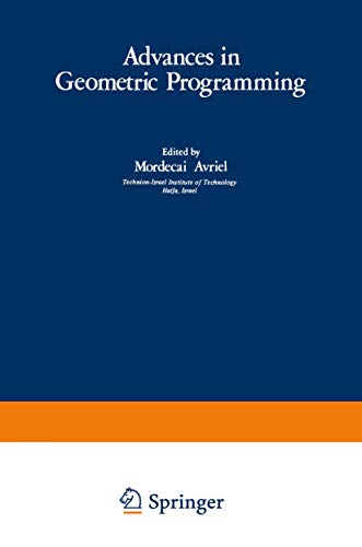 Advances in Geometric Programming: 21 (Mathematical Concepts and Methods in Science and Engineering) view 2