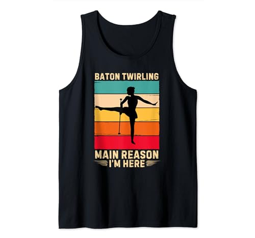 Retro Baton Twirling Razón principal por la que estoy aquí Baton Twirling Camiseta sin Mangas