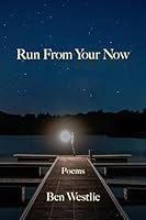 Run from Your Now 1639804943 Book Cover