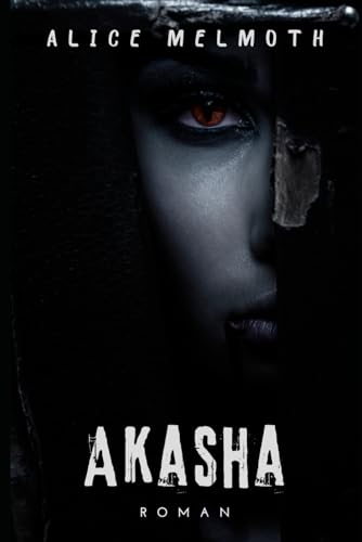 Akasha: Vampires et Magie noire T.2 (French Edition)