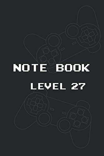 Gamer Notebook Level 27: Lined Notebook Level 27 / Journal / Dairy, 100 blank pages, 6 x 9 inches, Matte Finish Cover