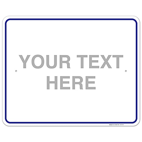 Custom Sign, Personalized Metal Signs, Customize for Office, Business, Workplace, Home, Delivery Blue Signs, 24x30 Inches, Rust Free .063 Aluminum, Made in USA by Sigo Signs