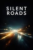 silent bloc echappement  Silent Roads (English Edition)