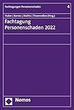 Fachtagung Personenschaden 2022 (Fachtagungen Personenschaden 4)