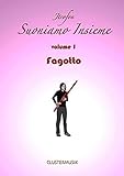 fagotti  Suoniamo Insieme - Fagotto (Jtrofon)
