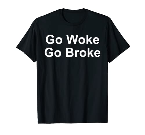 Anti despertar Anti Cancelar Cultura Get Woke Go rompió Camiseta