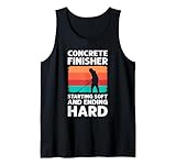 Betonfertiger Starting Soft End Hard Zement Mason Tank Top