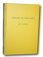 Rare 1961 Length Of Our Days: Focus on Judaism and the Personal Life [Hardcover] Sol Landau B0916BVD96 Book Cover