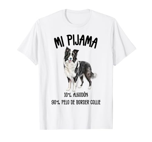 Perro Border Collie Regalo Humor Pijama Camiseta Perro Border Collie Regalo Humor Pijama Camiseta