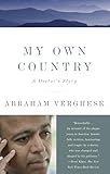My Own Country: A Doctor's Story