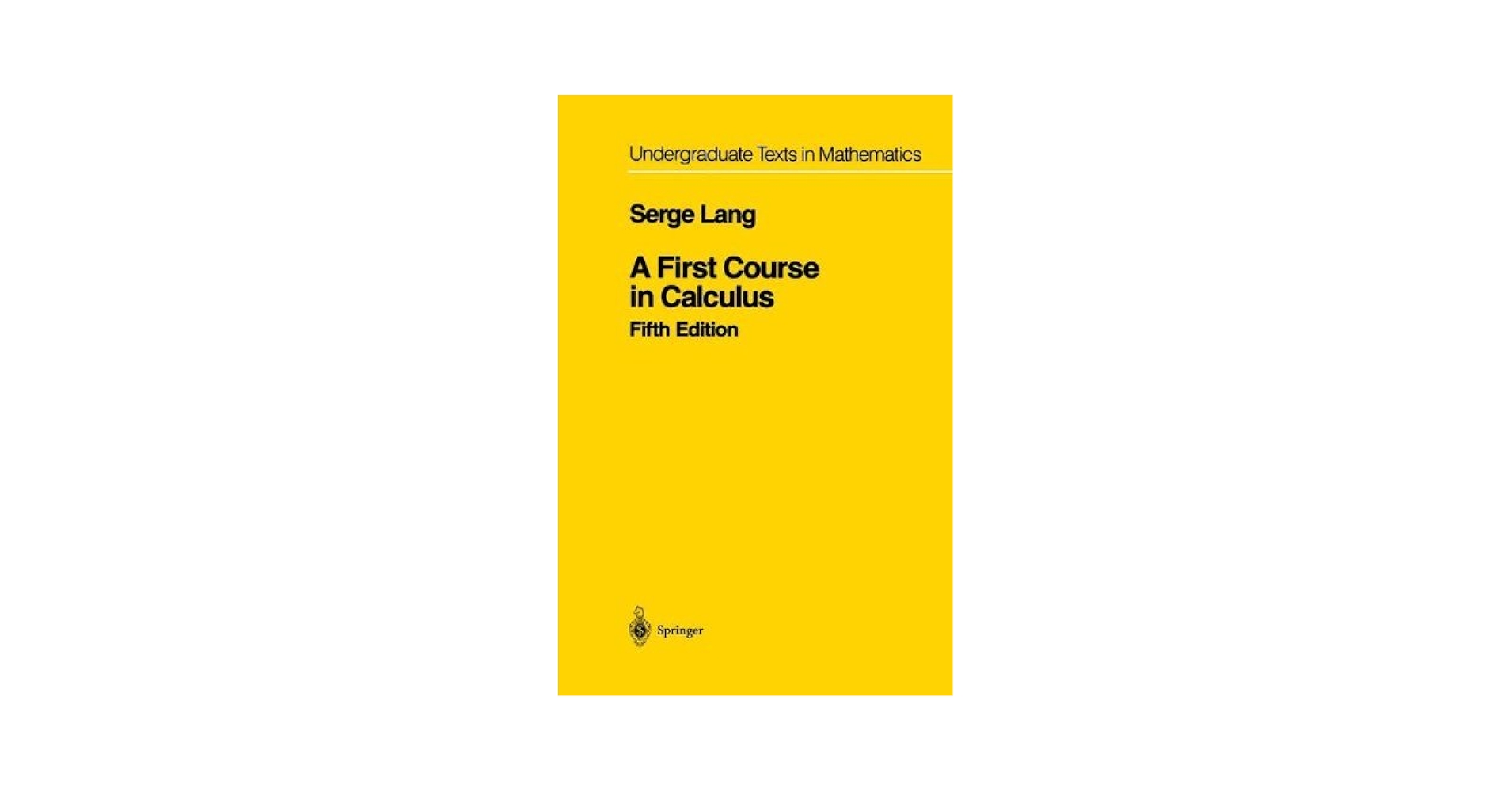 By Serge Lang - A First Course in Calculus: 5th (fifth