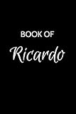 Ricardo Journal: Ricardo Journal - A Gratitude Journal Notebook for Men Boys Fathers and Sons with the name Ricardo - Handsome Elegant Bold & ... - 6x9 Diary or Notepad & Back to School.