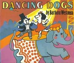 Hardcover Dancing Dogs: Charlotte and Emilio at the Circus Book