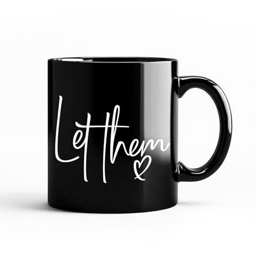 BEHIFL Let Them Inspirational Mug for Women Men, Mental Health Gifts Coffee Cup Ceramic, Self Love Gifts, Positive Affirmation Black Ceramic Coffee Tea Mug 11 oz