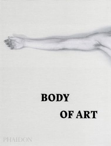 Body of art. Ediz. illustrata: 0000