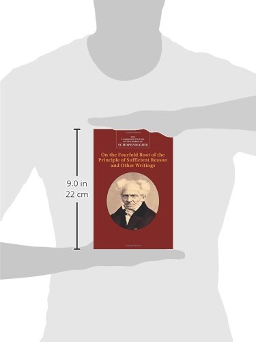 Schopenhauer: On the Fourfold Root of the Principle of Sufficient Reason and Other Writings