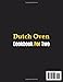 Dutch Oven Cookbook For Two: From Soups To Casseroles, 130 Recipes Designed To Make Mealtime Together Easy, Delicious, And Stress-free