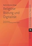 Religiöse Bildung und Digitalität: Die Rostocker Barbara-Schadeberg-Vorlesungen