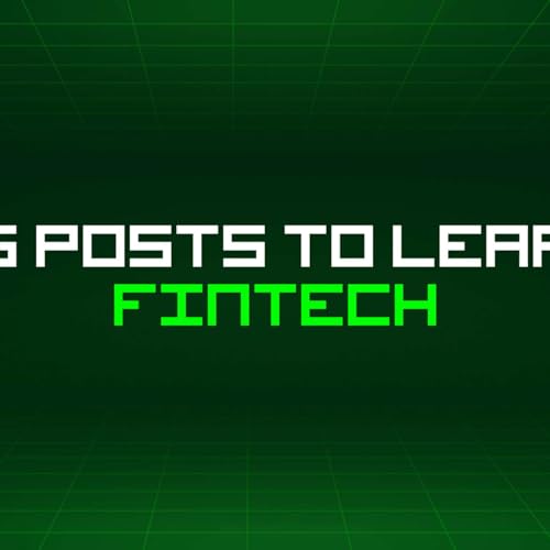 500 Blog Posts To Learn About Fintech
