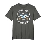Fire Forged Knife Sword T-shirt It Will Cut Cool Gift T-Shirt