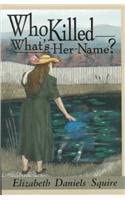 Who Killed What'S-Her-Name?: A Peaches Dann Mystery book cover